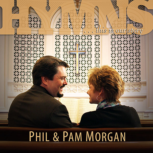 Phil and Pam Morgan Amen CD